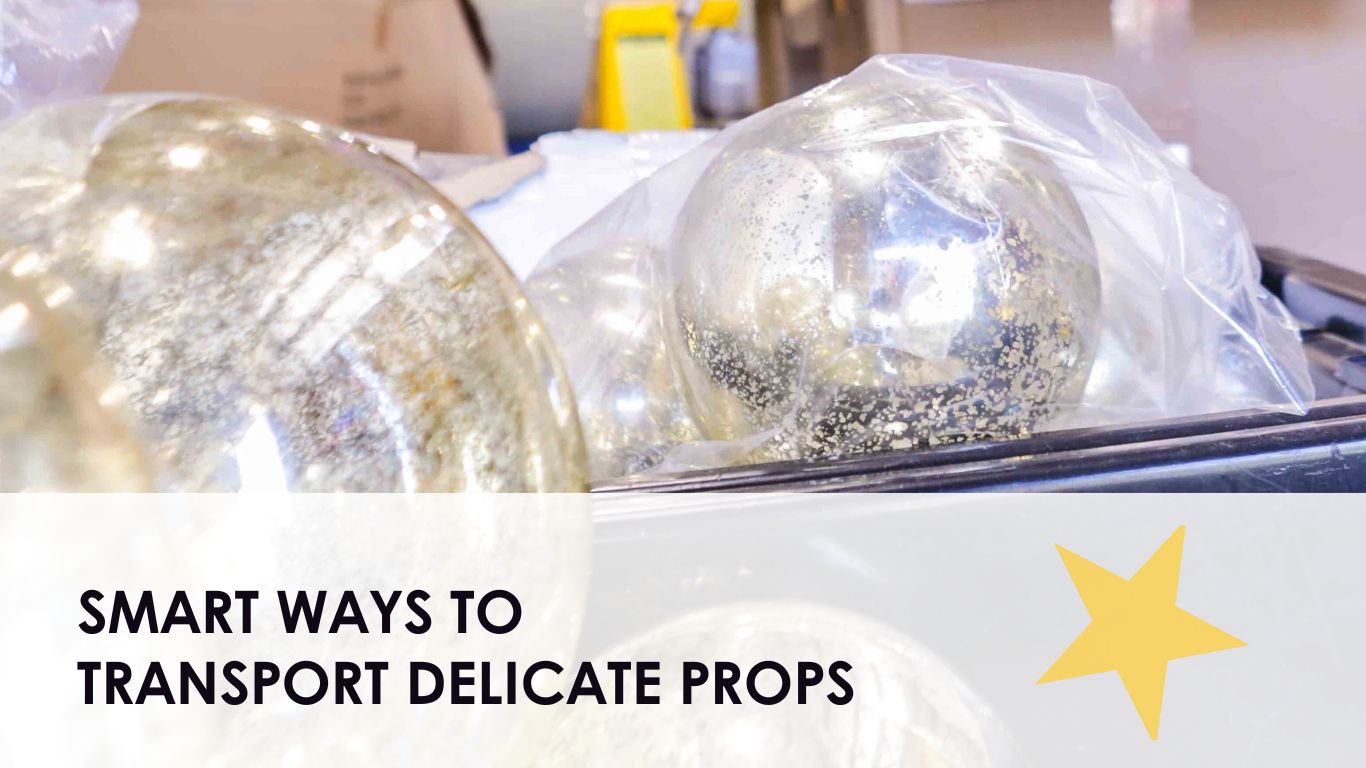 Transport Delicate Props