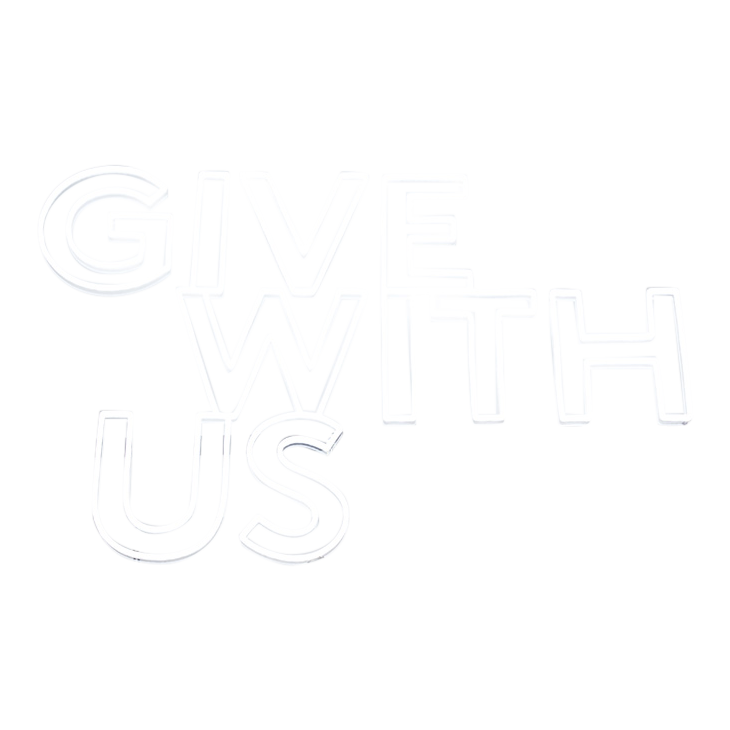 Sign GIVE WITH US Acrylic LED White