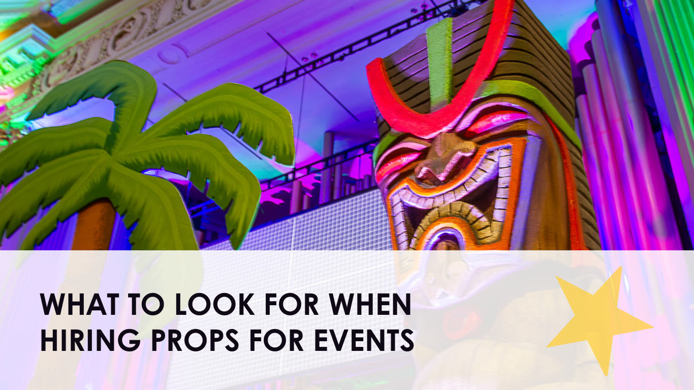 What to Look for When Hiring Props for Events