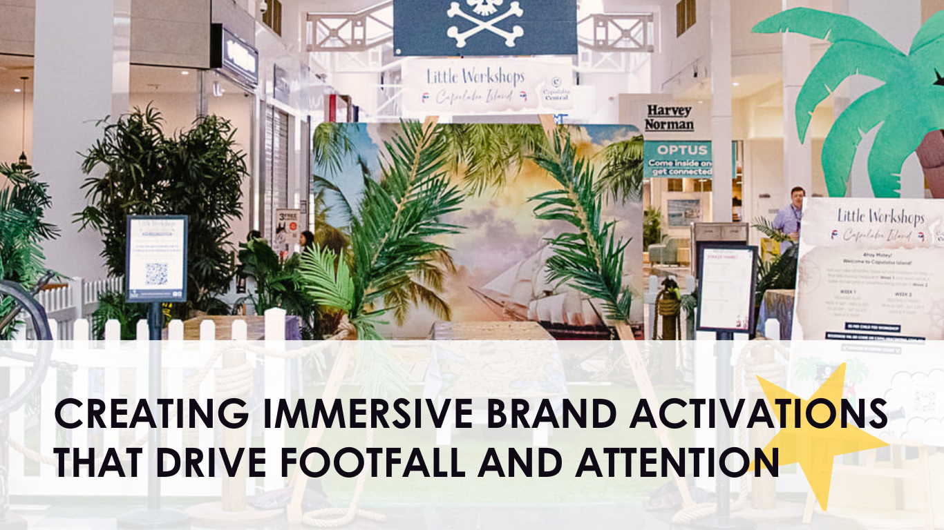 Creating Immersive Brand Activations That Drive Footfall And Attention