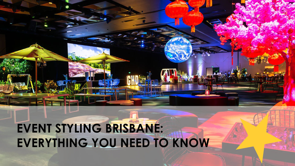 Event Styling Brisbane: Everything You Need to Know